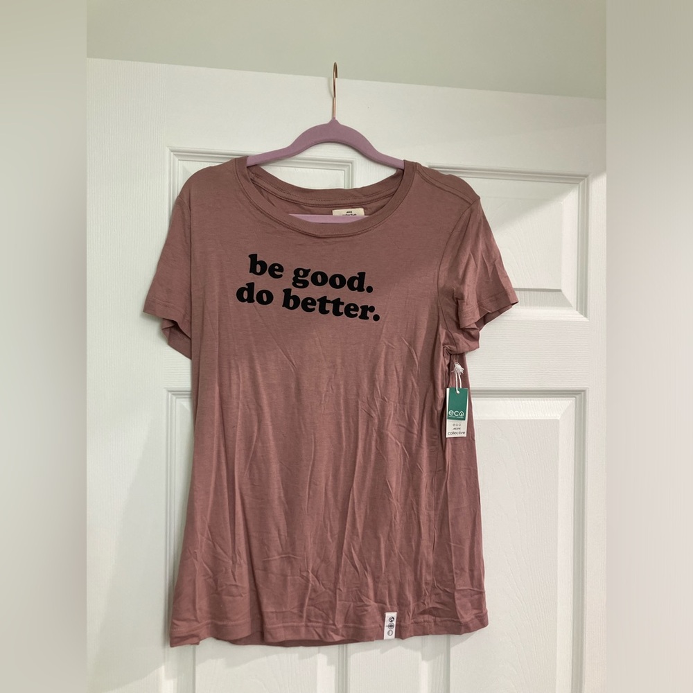 Ardene Pink Short Sleeve T-Shirt Be Good Do Better